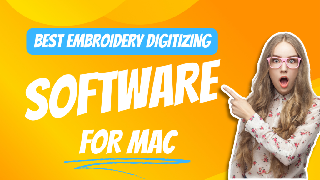 Embroidery Digitizing Software for Mac